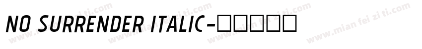 No Surrender Italic字体转换
